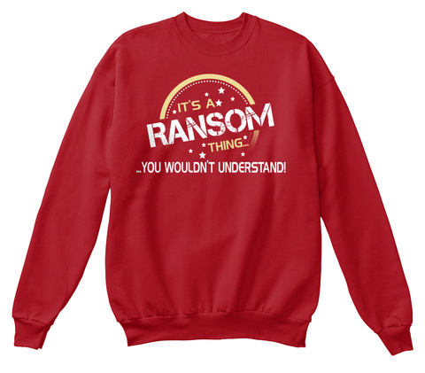 It's A Ransom Thing You Wouldn't Understand Deep Red  T-Shirt Front