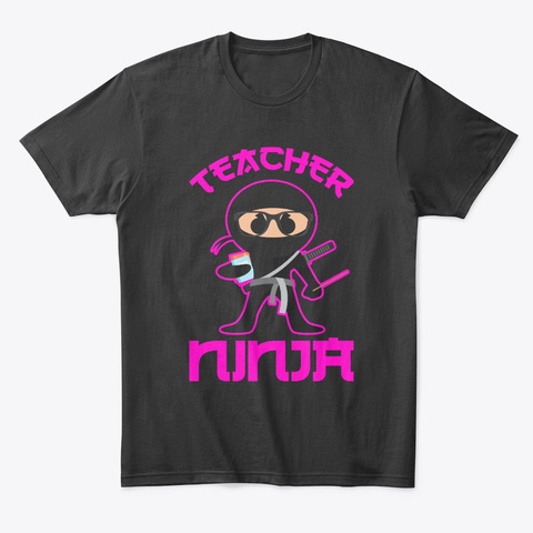 Ninja Cool Teaching Lover 2019 Shirt  Black T-Shirt Front