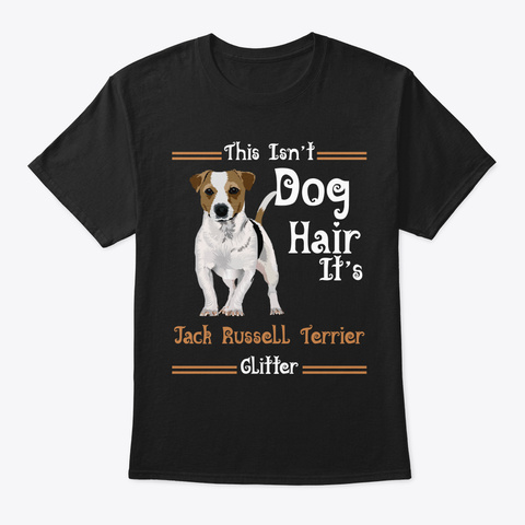 JACK RUSSELL TERRIER Dog Hair Glitter Unisex Tshirt