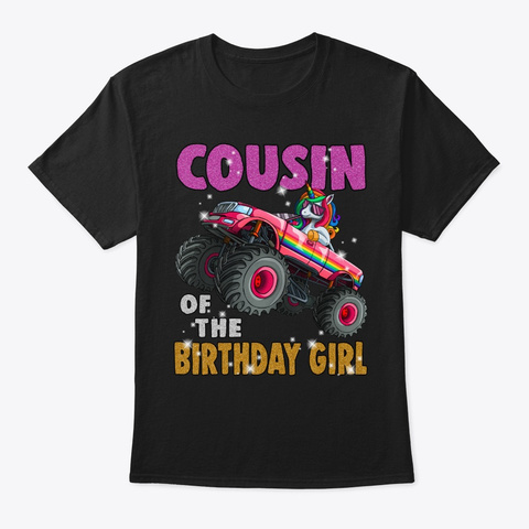 Cousin Of The Birthday Girl Shirt Unicor Black T-Shirt Front