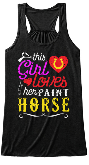 This Girl Loves Her Paint Horse Black T-Shirt Front