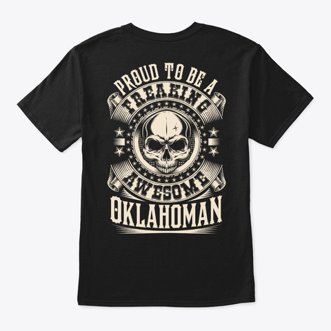 Proud Awesome Oklahoman Shirt Black T-Shirt Back