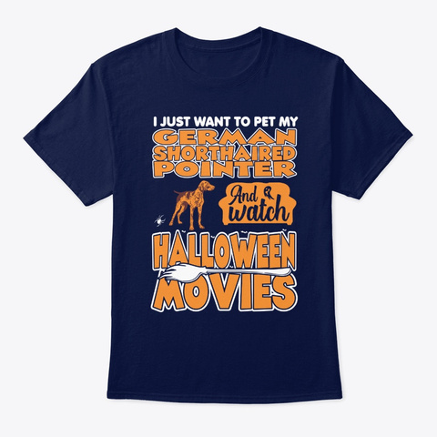 Pet Shorthaired Pointer Halloween Movies Navy T-Shirt Front