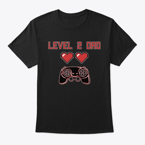 Level 2 Gaming Dad Gift Black T-Shirt Front