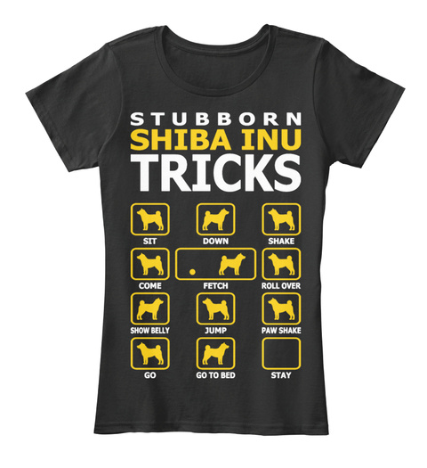 Stubborn Shiba Inu Tricks Black T-Shirt Front