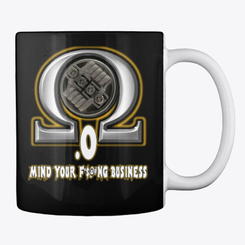.Zero Mind Your Business Coffee Mugs Black T-Shirt Back