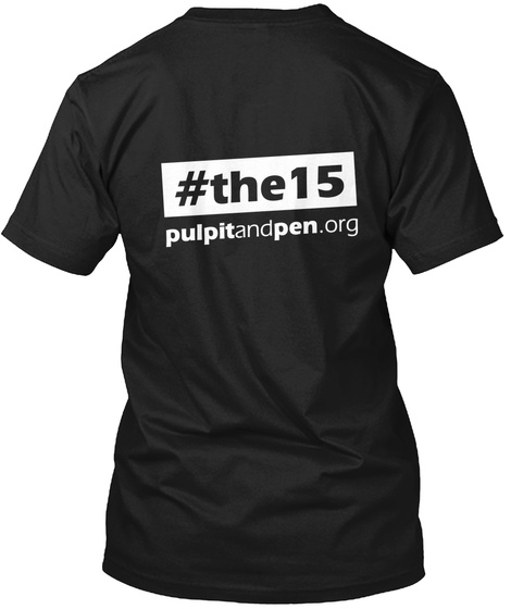 #The15 Pulpitandpen.Org Black T-Shirt Back
