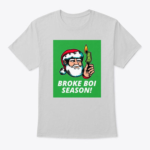 Broke Boi Season Light Steel T-Shirt Front