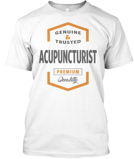 Acupuncturist T Shirt White T-Shirt Front