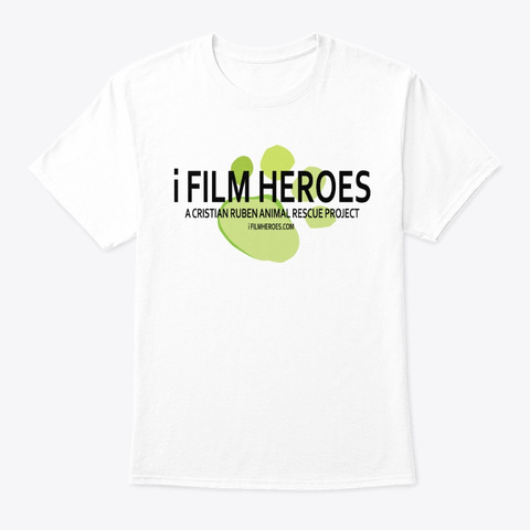 I Film Heroes White T-Shirt Front