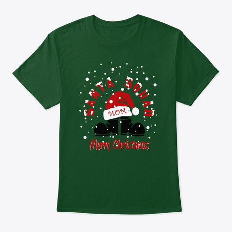 Santa Squad Merry Christmas Mom Deep Forest T-Shirt Front