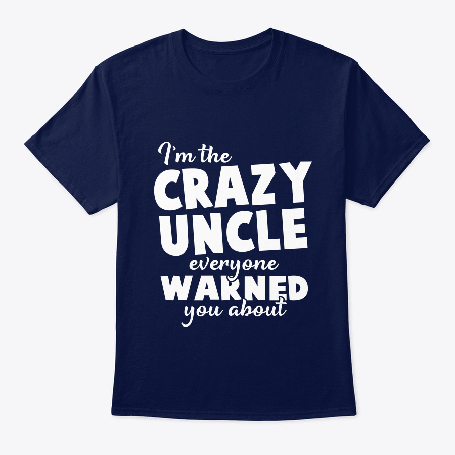 Mens Crazy Uncle Kinsman Family Relative