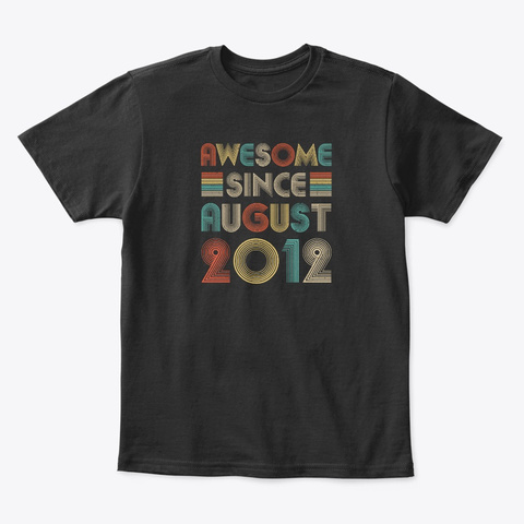 Awesome Since August 2012 Vintage 8th Black T-Shirt Front