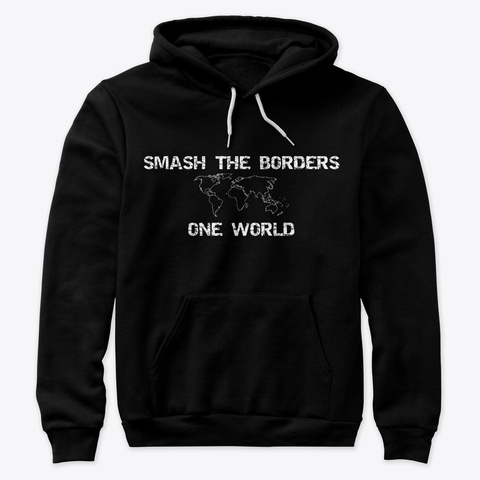 Smash The Borders, One World Pullover Black T-Shirt Front