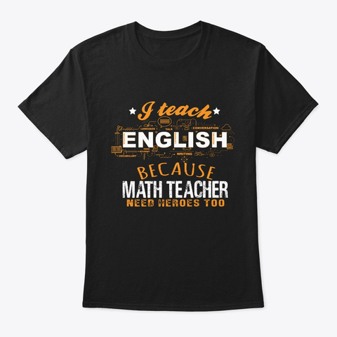 Funny Saying English Teacher Tshirt Black T-Shirt Front
