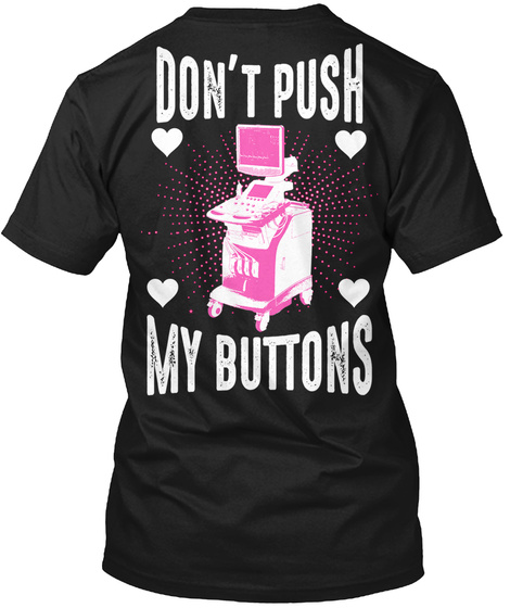 Don't Push My Buttons Black T-Shirt Back
