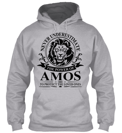 Never Underestimate The Power Of Amos To Protect The Loved Ones Sport Grey áo T-Shirt Front