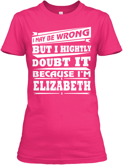 Best T Shirt Name Elizabeth!! Heliconia T-Shirt Front