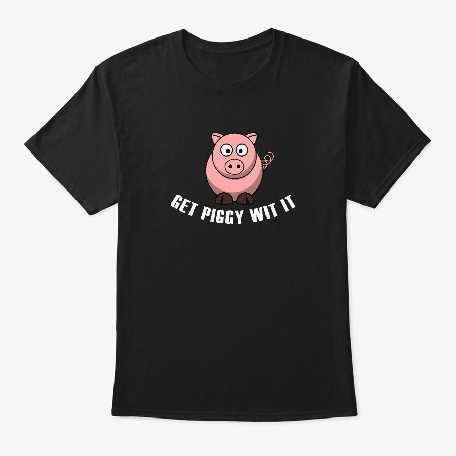 Get Piggy Wit It Funny Pig BBQ Joint Unisex Tshirt