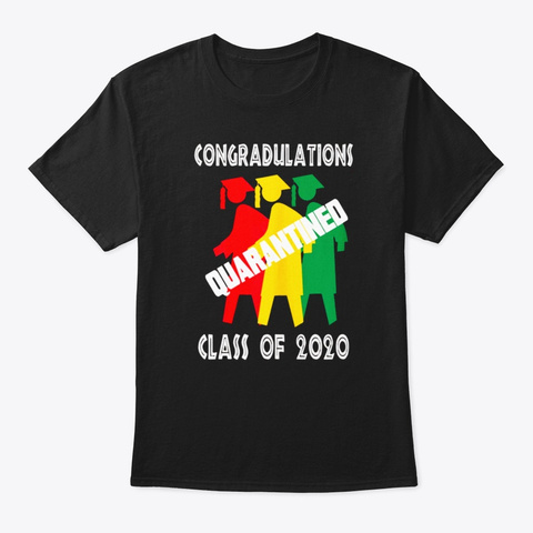 Qraduating Class Quarantine 2020 Funny C Black T-Shirt Front