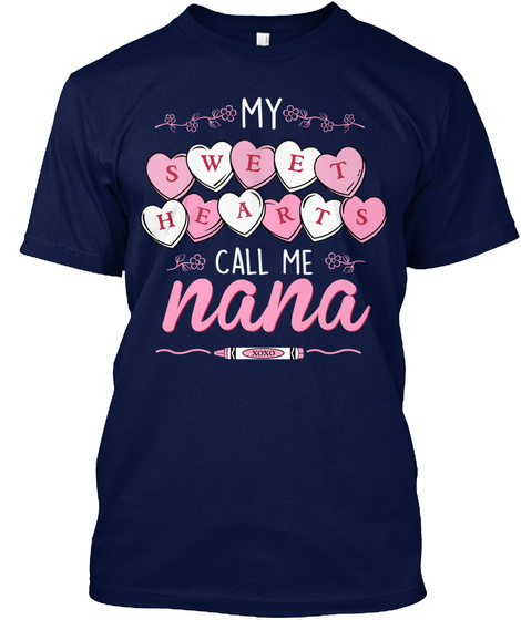 My Sweet Hearts Call Me Nana