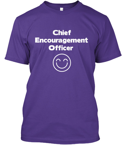 Chief Encouragement Officer Purple T-Shirt Front