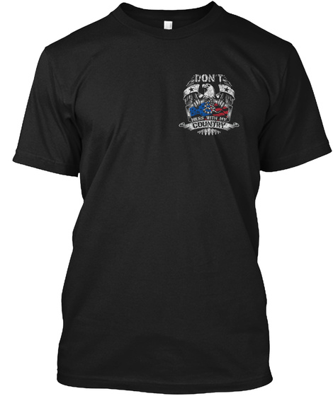 Don't Mess With My Country (Mp) Black T-Shirt Front