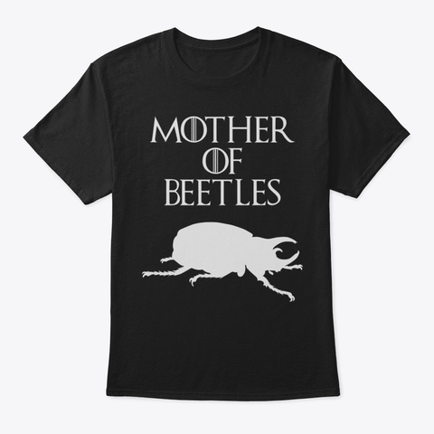 Cute  Unique White Mother Of Beetles Tsh Black T-Shirt Front