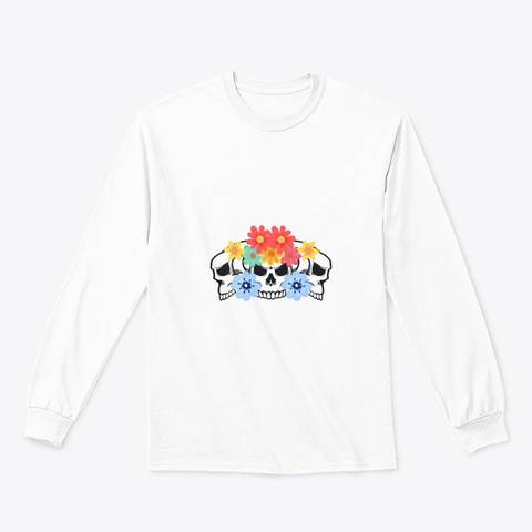 Day Of The Dead Mexican Holiday White T-Shirt Front