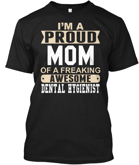Mom Dental Hygienist Black T-Shirt Front