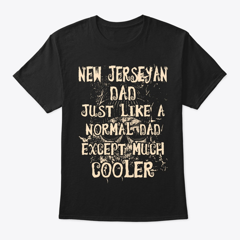 Cool New Jerseyan Dad Tee