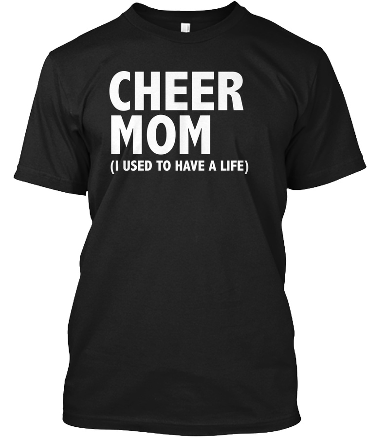 Cheer Mom I Used To Have A Life