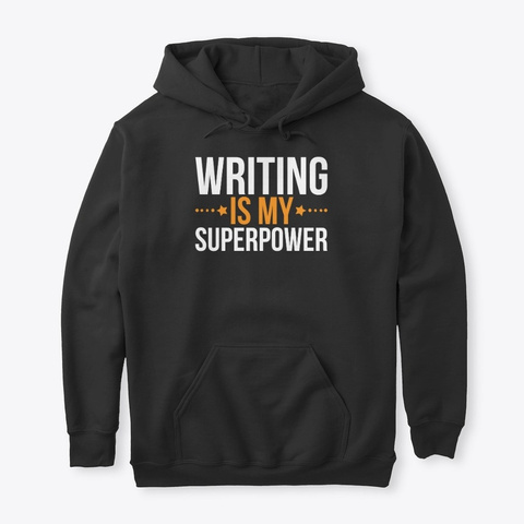 Writing Is My Superpower Black T-Shirt Front