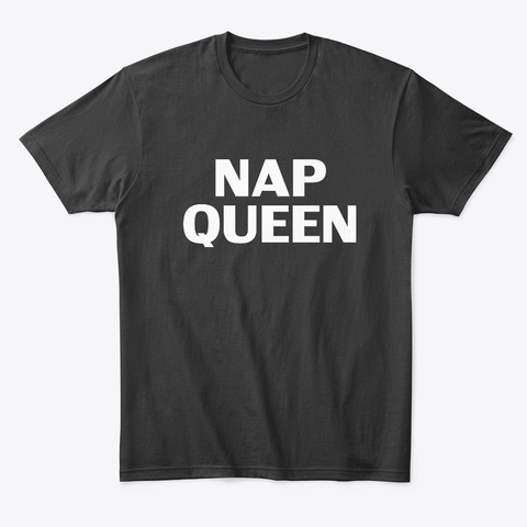 Nap Queen Funny Shirt For Woman
