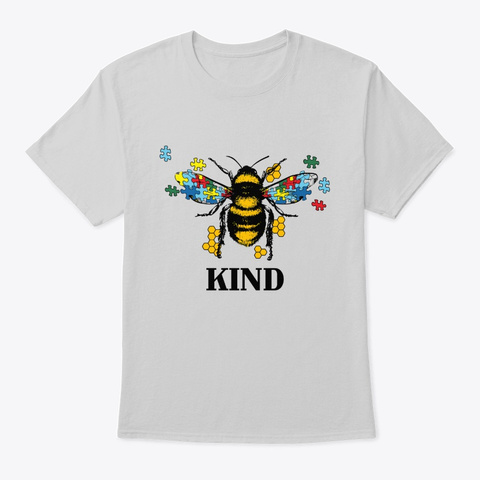  Bee Kind Autism Gift Light Steel Kaos Front
