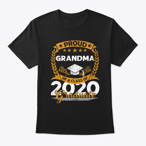 Proud Grandama Of Class Of 2020 Graduate Black T-Shirt Front