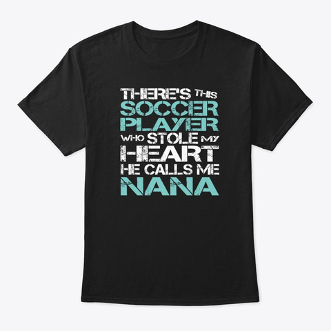 Theres Soccer Player Stole My Heart He Black T-Shirt Front