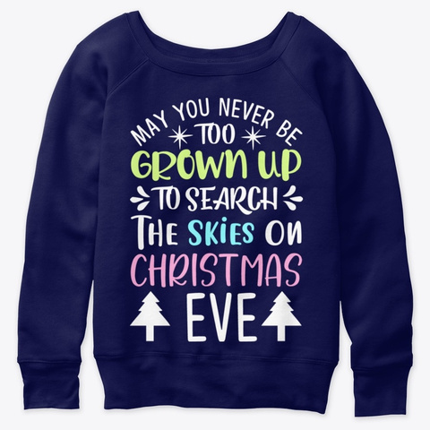  May You Never Be Too Grown Up To Search Navy  T-Shirt Front