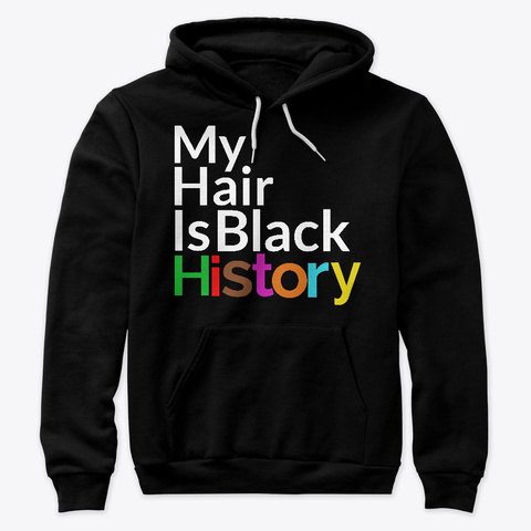 My Hair Is Black History Tee