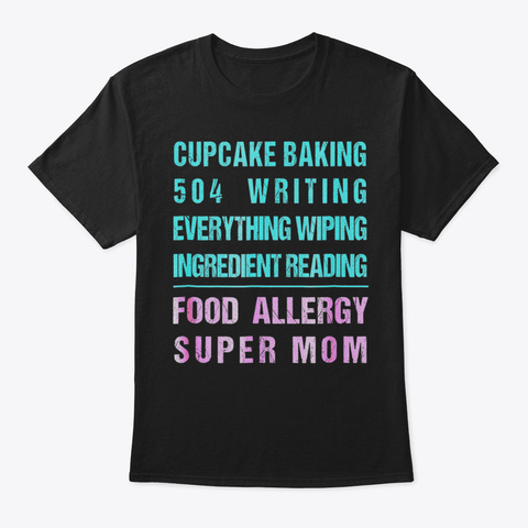 Food Allergy Super Mom Shirt Awareness C Black T-Shirt Front