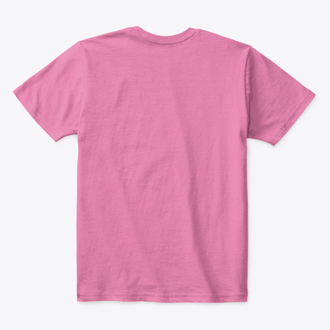 No 1 Cleaner True Pink  T-Shirt Back