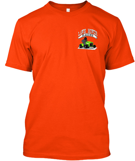 Lawn Mower Racing Orange T-Shirt Front
