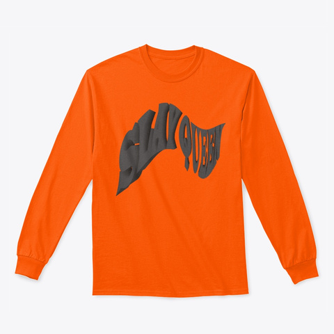 Slay Queen   Safety Orange T-Shirt Front