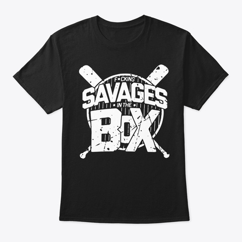 F*Cking Savages In The Box Black Camiseta Front