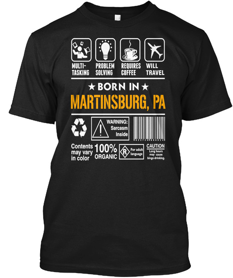 Born In Martinsburg Pa   Customizable City Black T-Shirt Front
