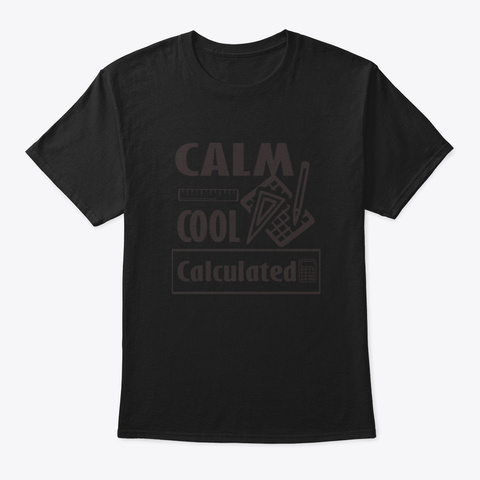 Calm And Cool Math Gift Black Kaos Front