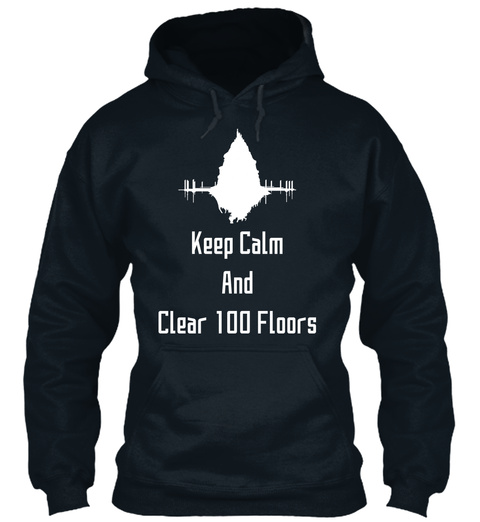Keep Calm And Clear 100 Floors French Navy T-Shirt Front