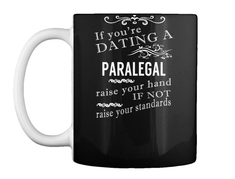Dating A Paralegal Black T-Shirt Front