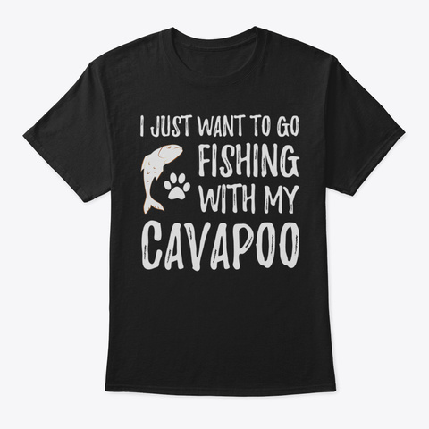 Fishing Cavapoo Shirt For Boating Dog Mo Black T-Shirt Front