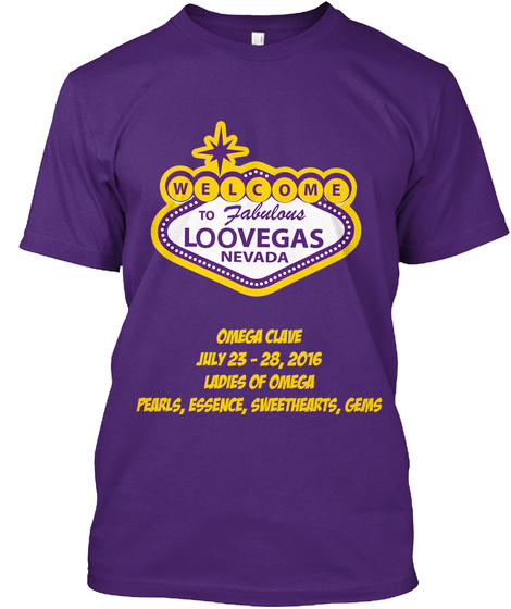 Welcome To Fabulous Loovegas Nevada  Omega Clave July 23   28, 2016 Ladies Of Omega Pearls, Essence, Sweethearts, Gems Purple T-Shirt Front